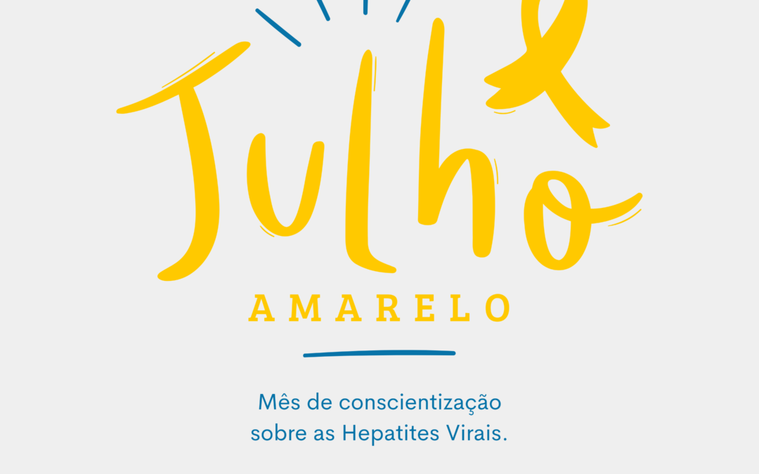 Junho Amarelo – Mês de luta contra as hepatites virais