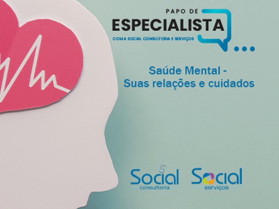 Saúde mental – Suas relações e cuidados