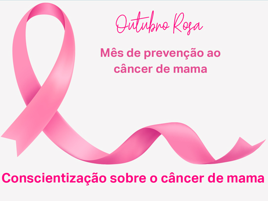 Outubro Rosa – Mês de prevenção ao câncer de mama