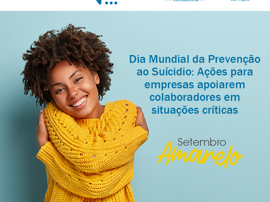 Dia Mundial da Prevenção ao Suicídio: Ações para empresas apoiarem colaboradores em situações críticas