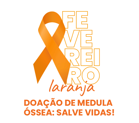 Fevereiro Laranja: doação de medula óssea